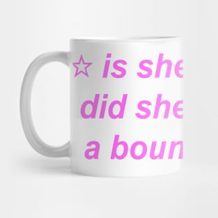 "is she mean or did she enforce a boundary?" ♡ Y2K slogan Mug